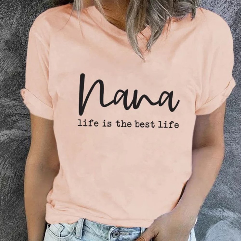 Nana Life Is The Best Life | Short Sleeve Graphic T-Shirt| NWT |Pink
